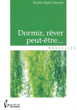 Dormir, rêver peut-être